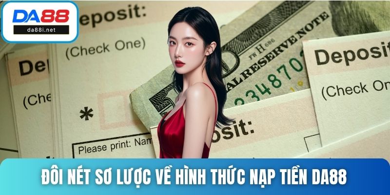 Đôi nét sơ lược về hình thức nạp tiền DA88